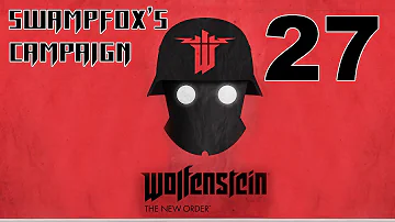 Wolfenstein: New Order Playthrough - Part 27 - B.J. Blazkowicz, NOOOOOOOO! Final Mission/Fight!