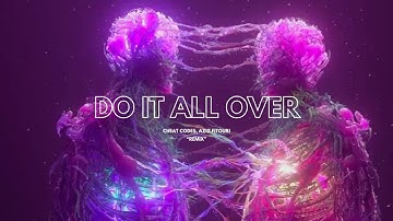 Cheat Codes, Aziz Fitouri - Do It All Over (feat. Marc E. Bassy)