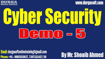 Cyber Security tutorials || Demo - 5 || by Mr. Shoaib Ahmed On 26-07-2024 @9AM IST