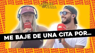 #NADIEDICENADA | NICO: “ME ENCANTA EL DÍA PREVIO A LA CITA" RAZONES INSOLITAS PARA CANCELAR UNA CITA