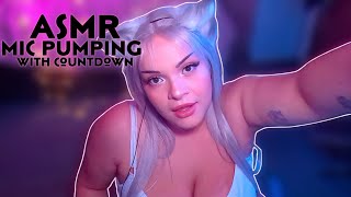 ASMR - Mic pumping with countdown 😻💖⏳