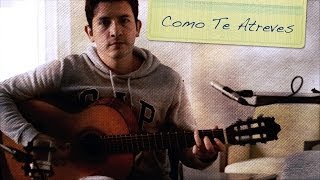 Miniatura de "Como te atreves Andres Cepeda - Cover [Mauro Martinez]"