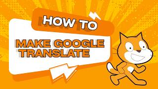 Want to Build a Translator Make Google Translate in Scratch!
