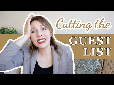 How to Narrow Down My GUEST LIST // tips & tricks for cutting back my wedding guest list