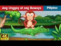 Ang Unggoy at ang Buwaya | Monkey and Crocodile in Filipino  | Filipino Fairy Tales