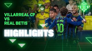 Resumen del partido Villarreal CF - Real Betis | HIGHLIGHTS | Real BETIS Balompié