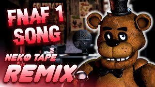 FNAF 1 Song (The Living Tombstone)  -【Nekø Tape Remix】
