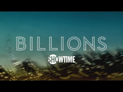 BILLIONS | NEW EPISODES | NOW STREAMING - BILLIONS | NEW EPISODES | NOW STREAMING