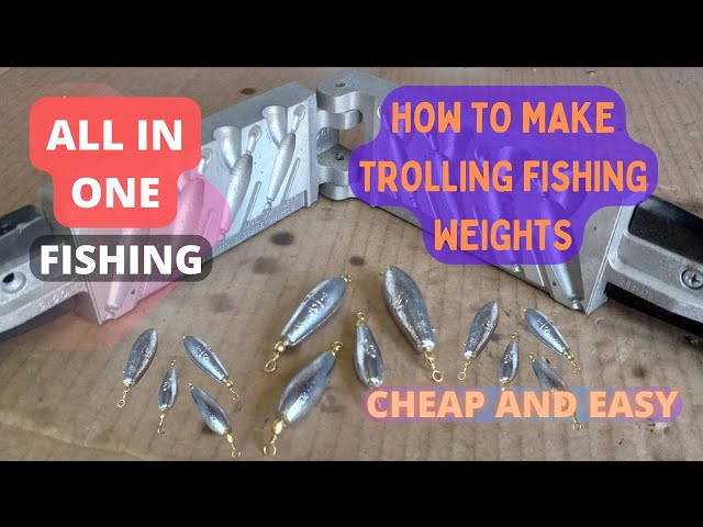 HOW TO make your OWN TROLLING fishing weights 
