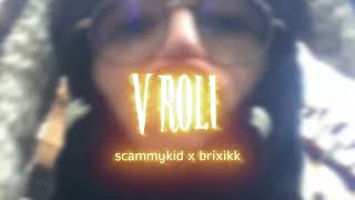 scammykid - V Roli (feat. brixikk)