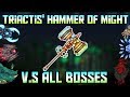 Triactis' Hammer of Might V.S All Bosses! 5000 Subscriber special! ||Terraria - Calamity Mod 1.2||