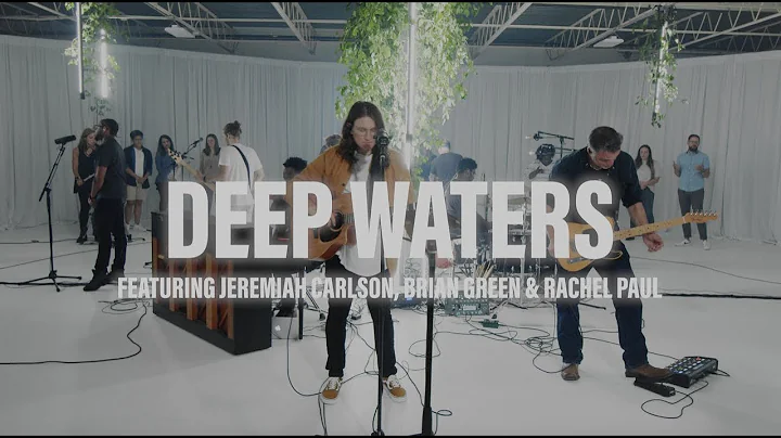 Deep Waters | Chapel Music Fellowship | Feat. Jere...