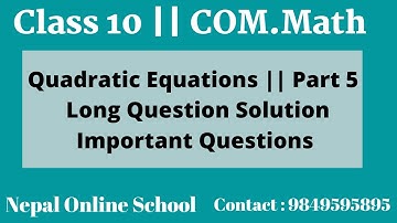 Quadratic Equations Part 5 | SEE Long Question Solution | Class 10 Math | Important Questions