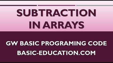 Subtract One Array from Another Array | GW BASIC Programming Tutorials | Minus an Array from Second