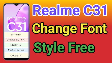 How To Change Font Style Realme C31 | How To Download Font Style Realme C31 font style change