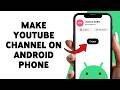 How To Make YouTube Channel On Android Phone | Create NEW YouTube Channel On Phone 2026