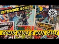 Comic Hauls and Mail Calls - September 2021! Comics to Invest In! Comic Collecting On A Budget!