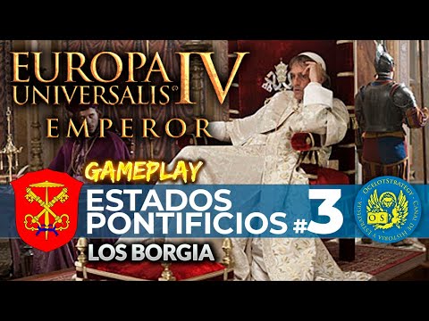 Europa Universalis 4 Emperor: Papal States #3 - Gameplay in Spanish