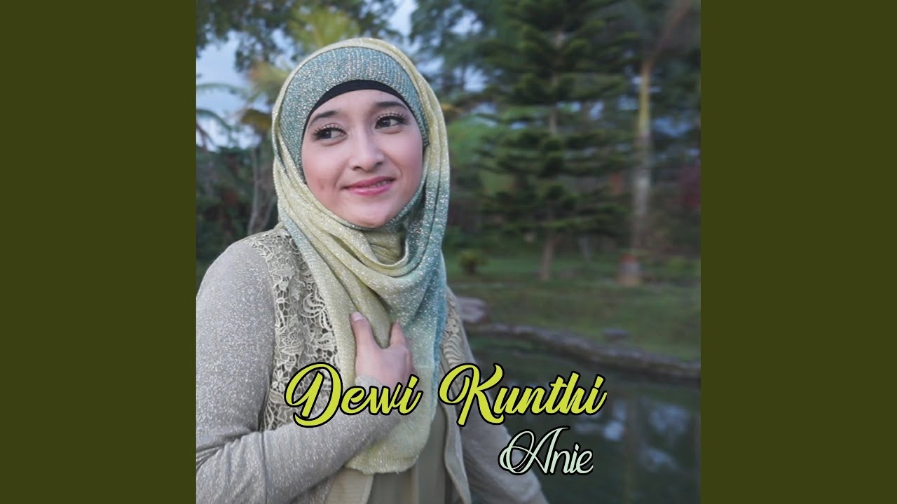 Watch Dewi Kunthi on YouTube Watch Dewi Kunthi on YouTube