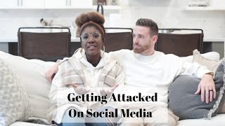 Getting Attacked On Social Media | Why We Decided To Talk About It