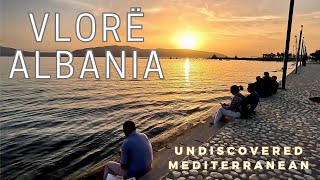 Vlorë, Albania: Undiscovered Mediterranean