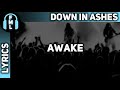 Down In Ashes - Awake [Lyrics]