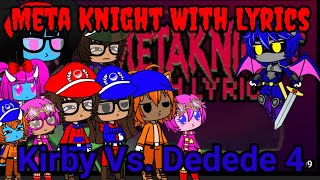 The Ethans + Kirby Char. React To:Meta Knight With Lyrics (Kirby vs. Dedede 4) By RecD (Gacha Club)