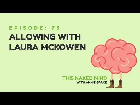 EP 75: Allowing with Laura McKowen 