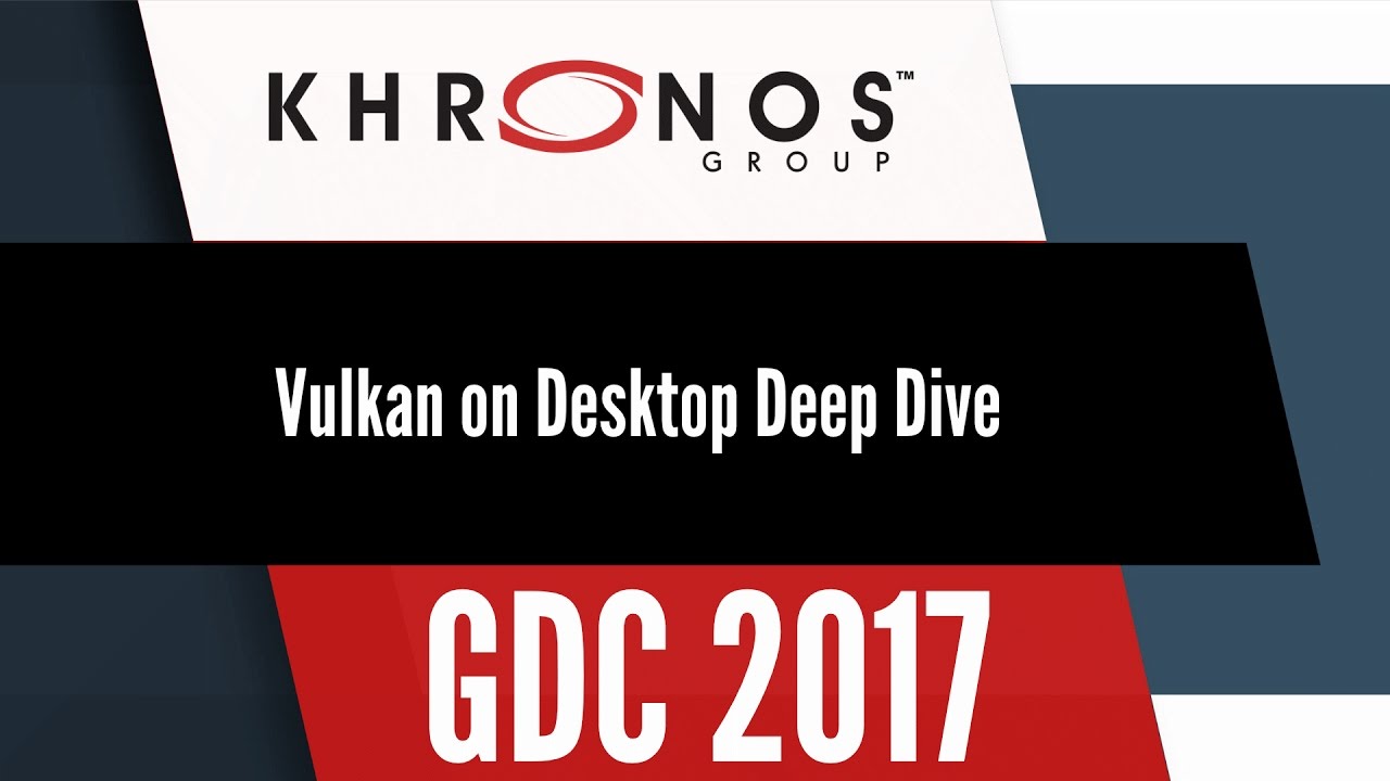Vulkan on Desktop Deep Dive - YouTube