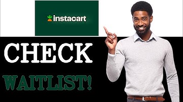 How Long Is The Instacart Waitlist (2025)