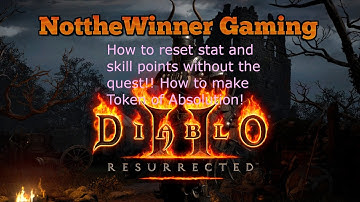 Diablo 2 Resurrected How to reset stat/skill points without the quest!!! How to Token of Absolution!