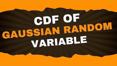 CDF of Gaussian Random Variable | Analog Communication | Lecture - 49 | Brainbox