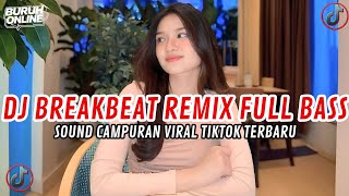DJ BREAKBEAT REMIX FULL BASS JEDAG JEDUG VIRAL TIK TOK TERBARU 2026