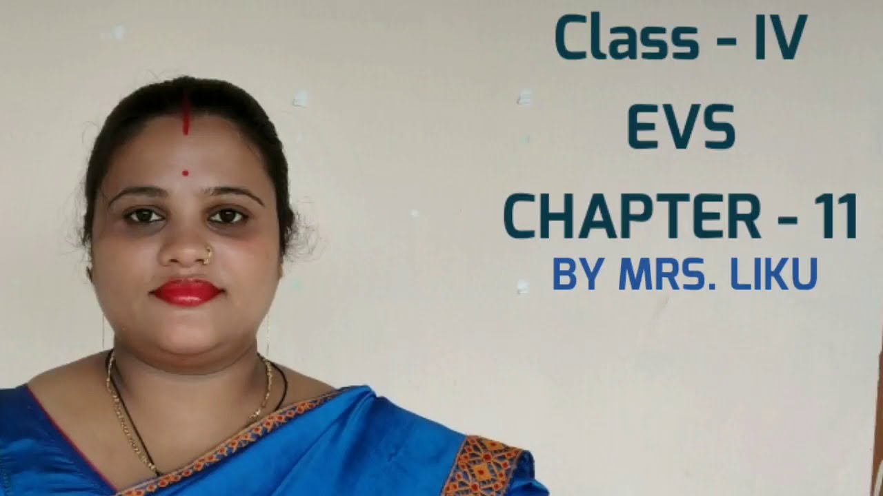 Class IV EVS CHAPTER 11 By Mrs Liku YouTube class-iv-evs-chapter-11-by-mrs-liku-youtube