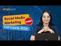 Social Media Marketing Course 2026 [FREE] | Social Media Marketing For Beginners | Simplilearn