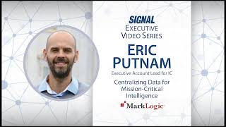 Centralizing Data for Mission-Critical Intelligence - MarkLogic