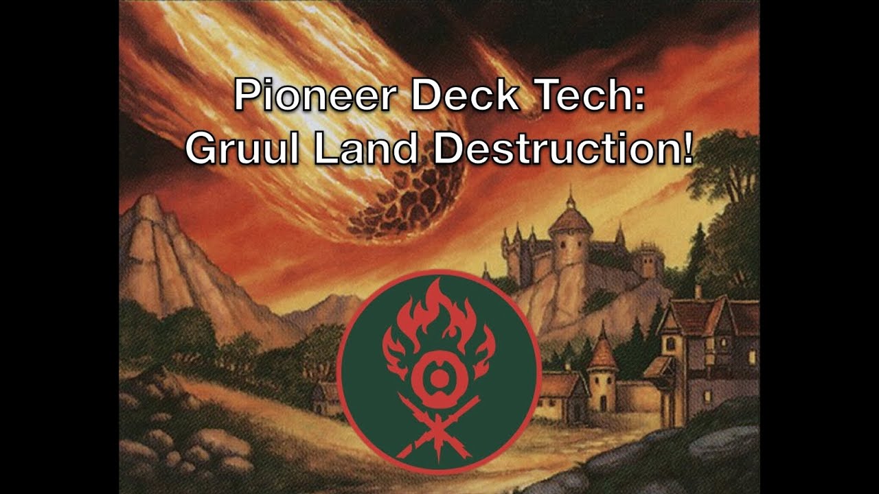Pioneer Deck Tech Gruul Land Destruction! YouTube