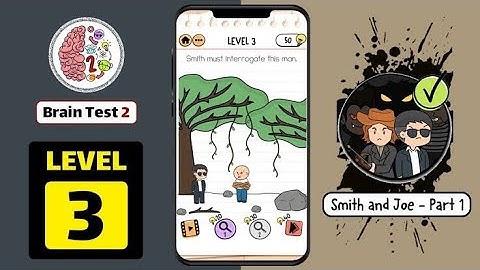 brain 🧠 Test 2 Smith and Joe part 1 level 3 Game 🐦 solution