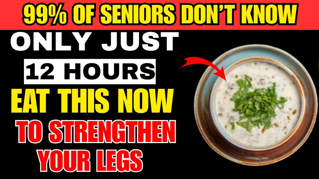 SENIORS, Eat 8 Foods & Regain Leg Strength in 12 Hours (Science-Backed!) | LeeWisdom