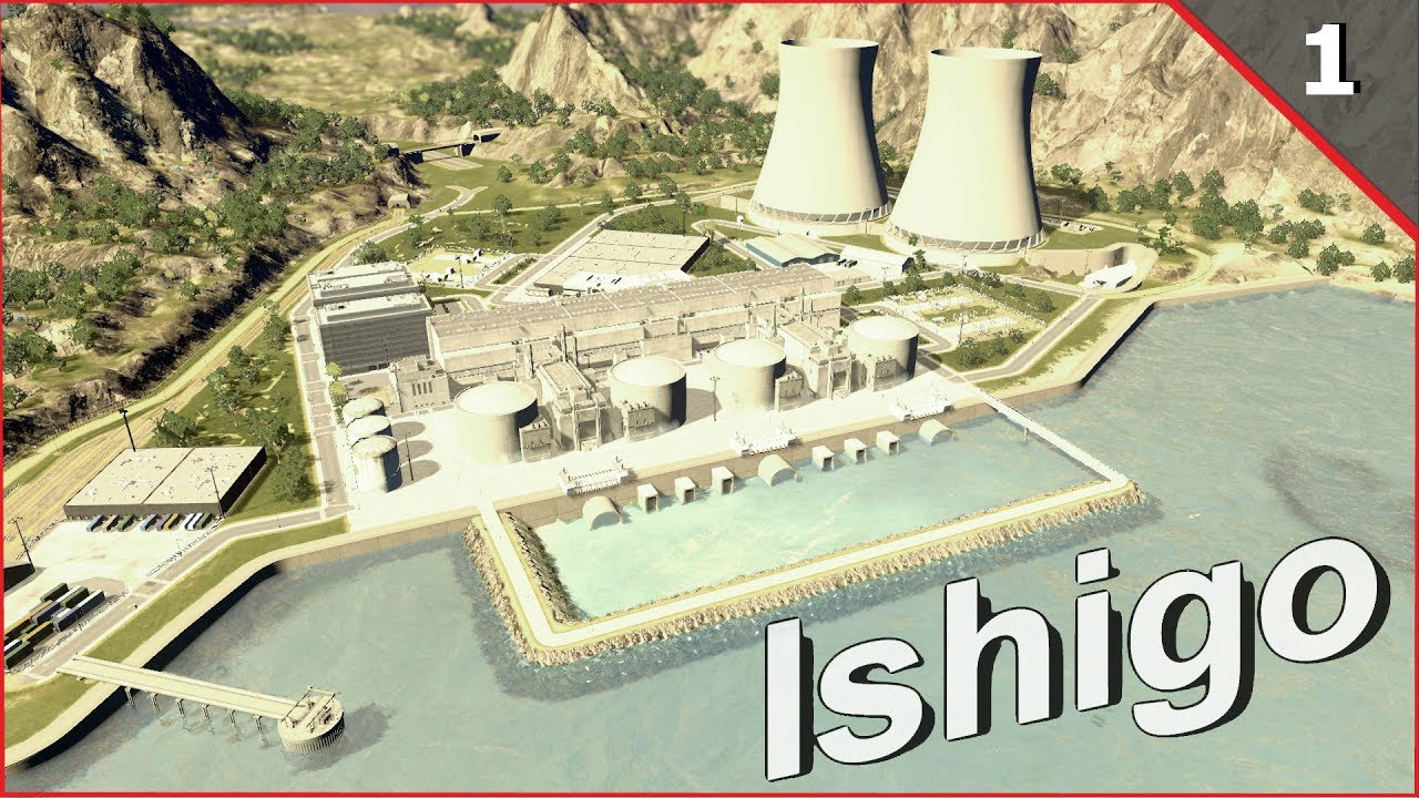 Cities Skylines Ishigo Nuclear Power Plant Youtube