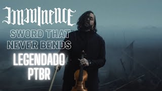 IMMINENCE - Sword That Never Bends (Legendado PT BR)