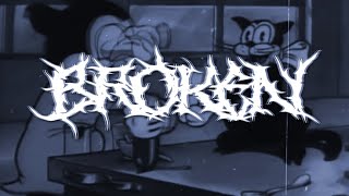 BROKEN (Bass boost & Audio Edit)
