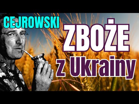CEJROWSKI Zboże z Ukrainy 2023/4 Radiowy Przegląd Prasy Odc. 1130