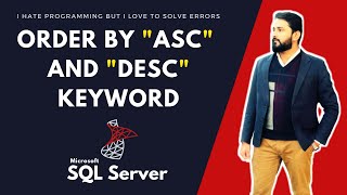 ORDER BY ASC AND DESC KEYWORD IN SQL SERVER | IN URDU | IN HINDI | I HATE PROGRAMMING