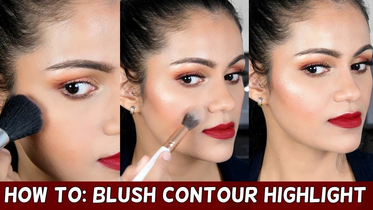 कंटूर ब्लश और हाईलाइट कैसे करें For Beginners How To Contour Blush & Highlight