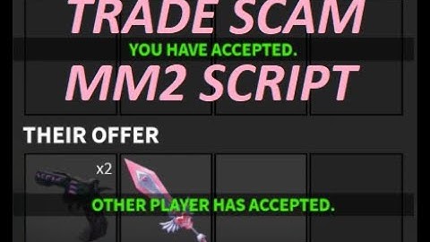 MM2 TRADE SCAM V2 SCRIPT | PASTEBIN