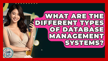 What Are The Different Types Of Database Management Systems? - Learn As An Adult