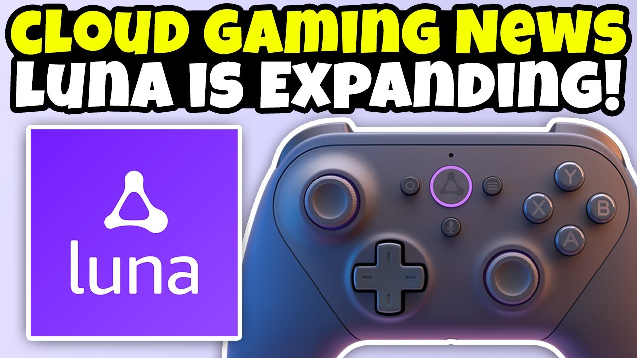 Luna, la nube gaming de  debuta en tres nuevos países