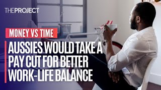 New Data Shows 1-in-3 Aussies Would Take A Pay Cut For A Better Work-Life Balance