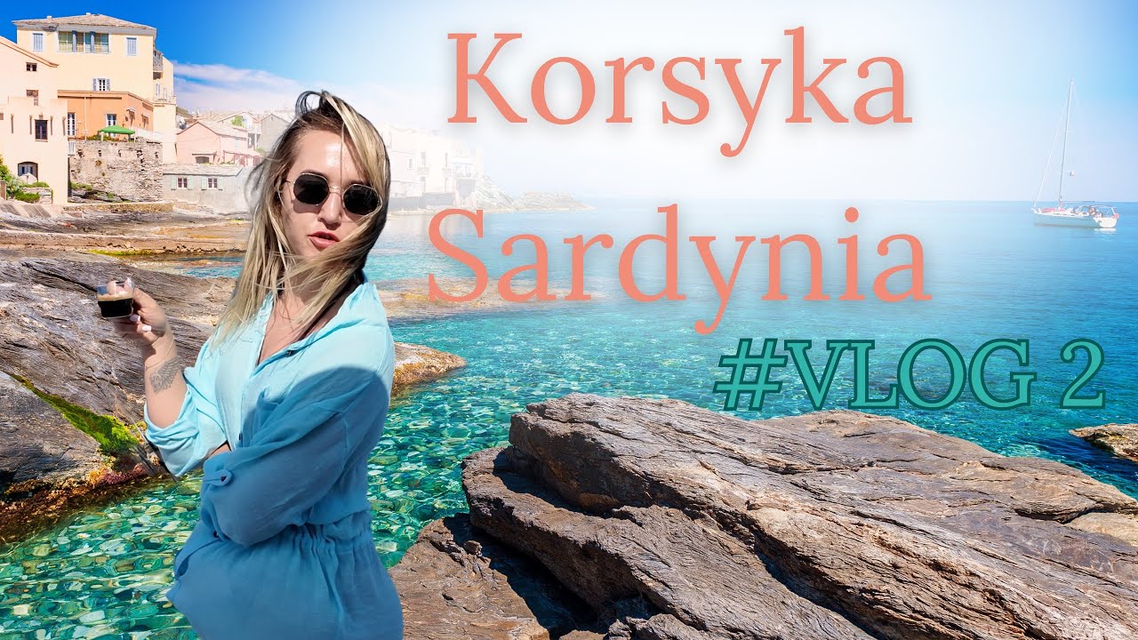 KORSYKA/SARDYNIA #vlog2